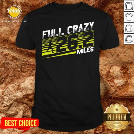 Happy Crazy 262 Miles For Marathon Runner Shirt