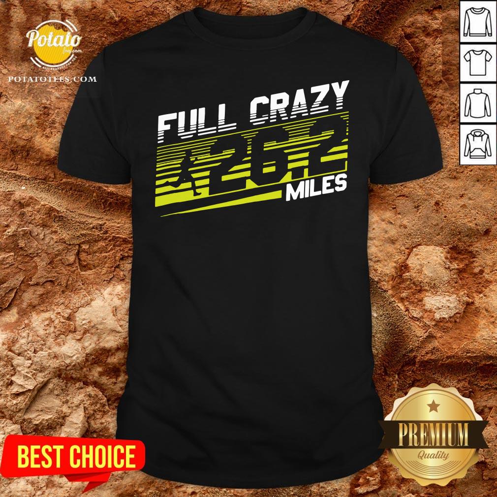 Happy Crazy 262 Miles For Marathon Runner Shirt Happy Crazy 262 Miles For Marathon Runner Shirt
