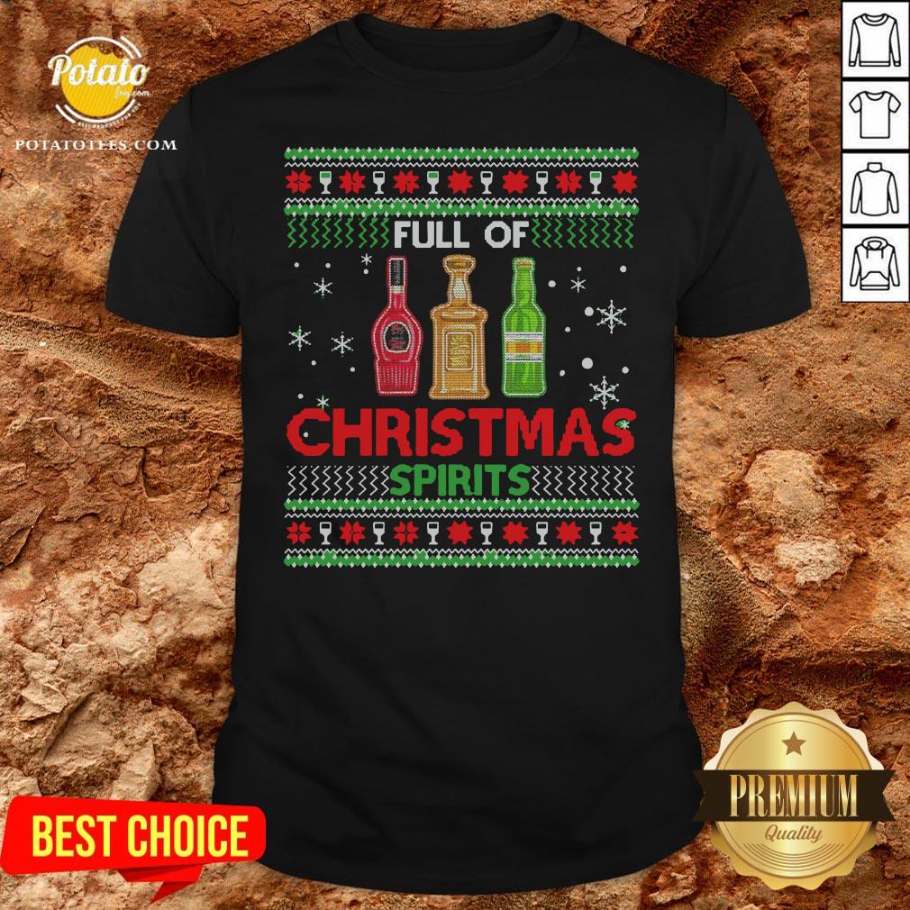 Happy Full Of Christmas Spirits Shirt Happy Full Of Christmas Spirits Shirt