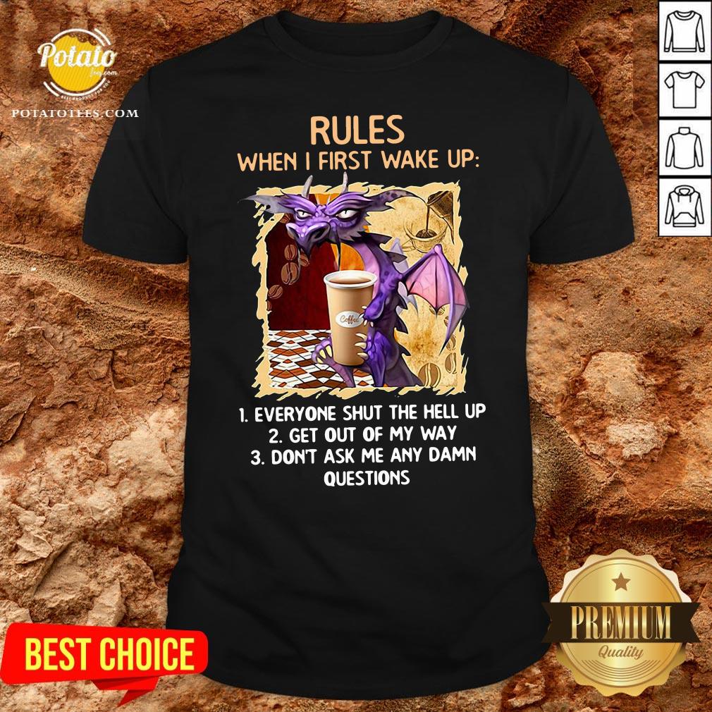 Happy Rules When I First Wake Upeveryone Shut The Hell Up Shirt Happy Rules When I First Wake Upeveryone Shut The Hell Up Shirt