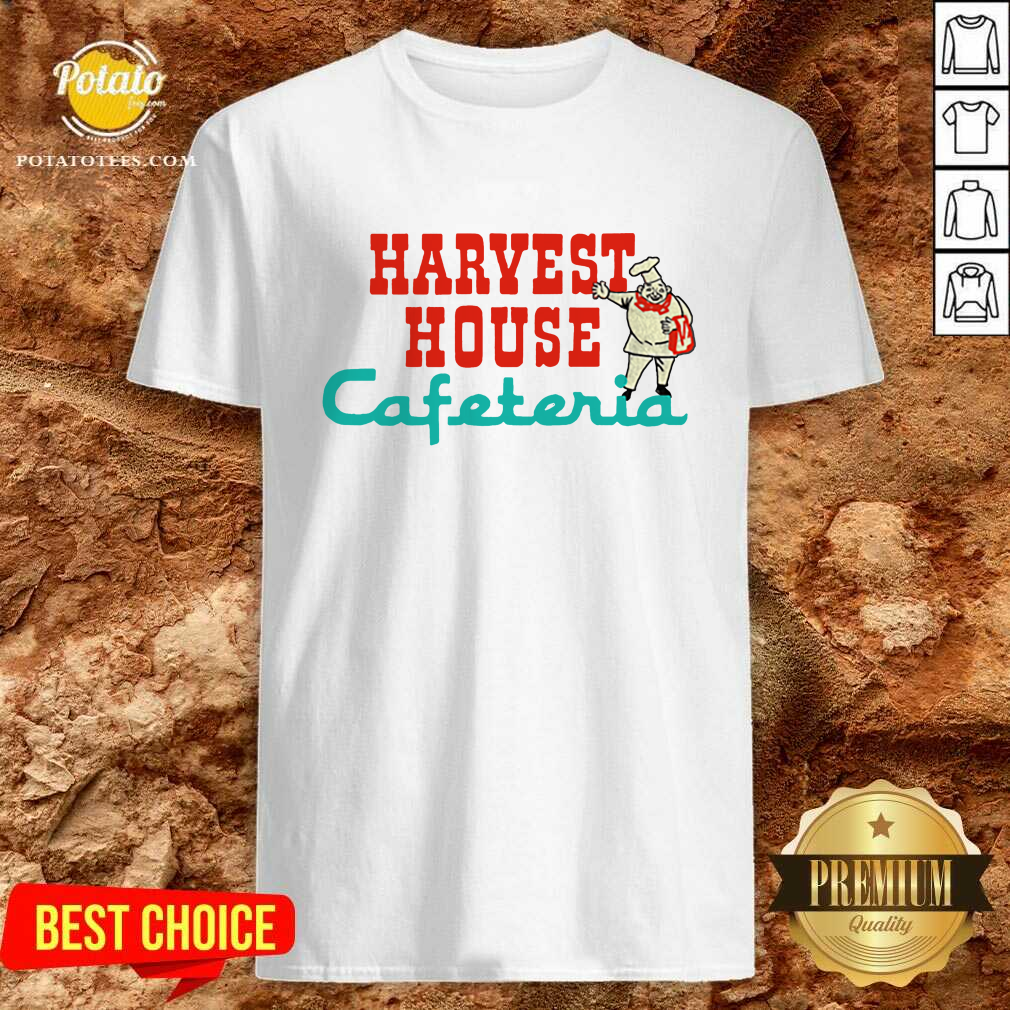 Harvest House Cafeteria T-Shirt Harvest House Cafeteria T-Shirt