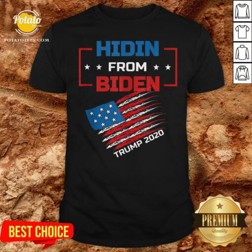 Hidin From Biden Trump 2020 America Flag Shirt
