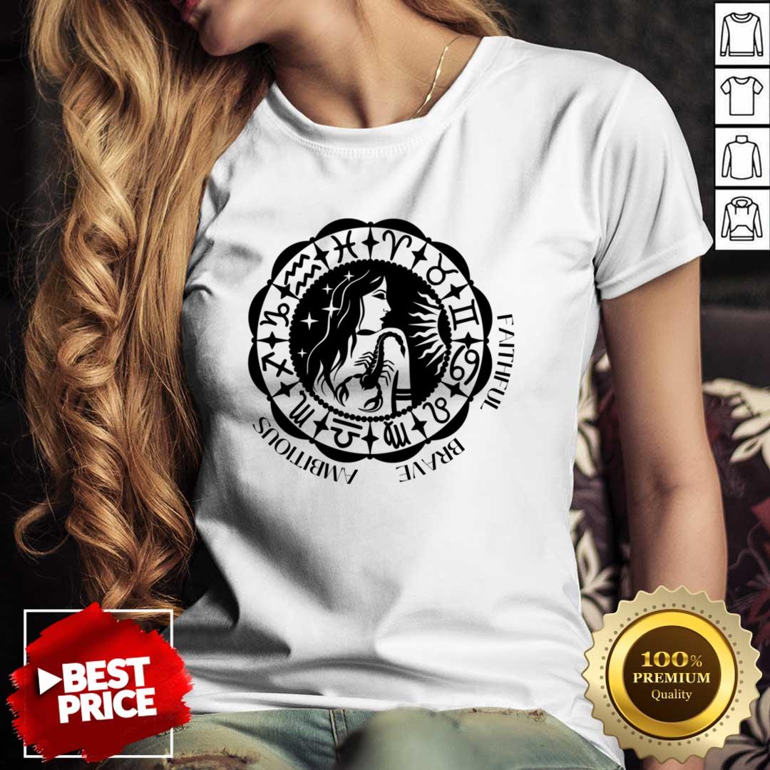 Horoscope Zodiac Sign Faithful Brave Ambitious Shirt Horoscope Zodiac Sign Faithful Brave Ambitious Shirt