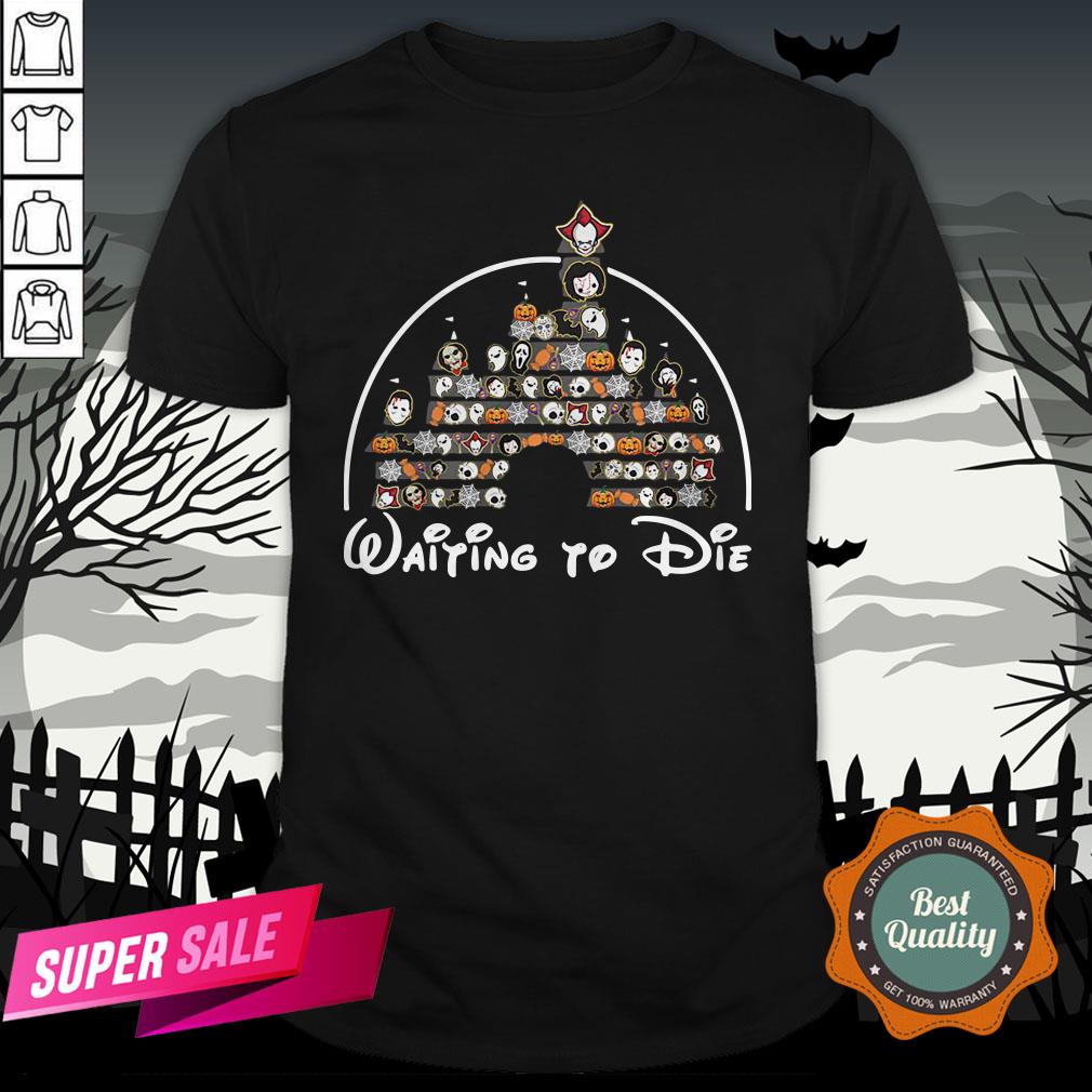 Horror Characters Disney Waitin To Die Halloween Shirt Horror Characters Disney Waitin To Die Halloween Shirt
