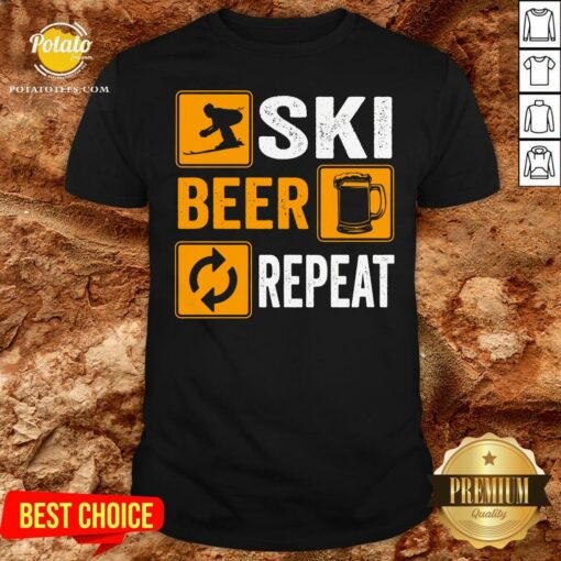 Hot Awesome Ski Beer Repeat Downhill Skiing Shirt