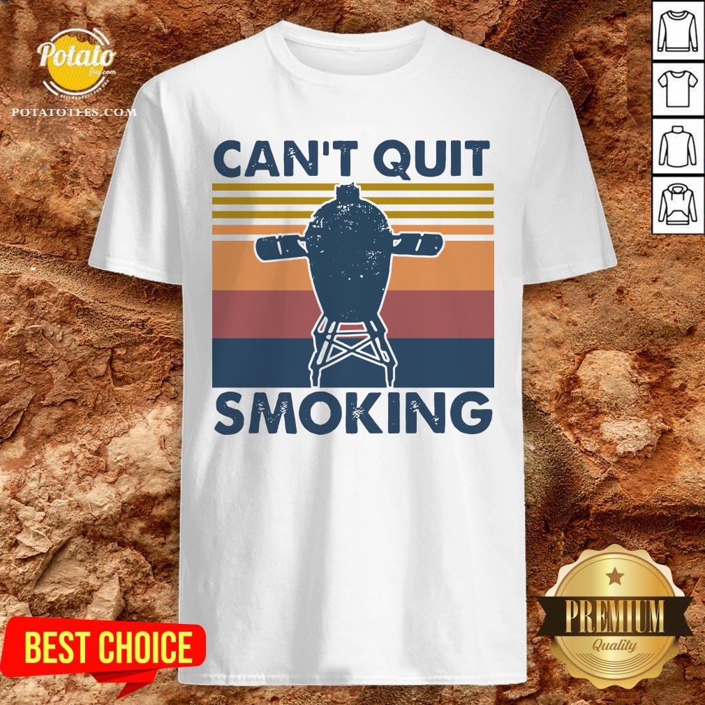 Hot Can’t Quit Smoking Vintage Shirt Hot Can’t Quit Smoking Vintage Shirt