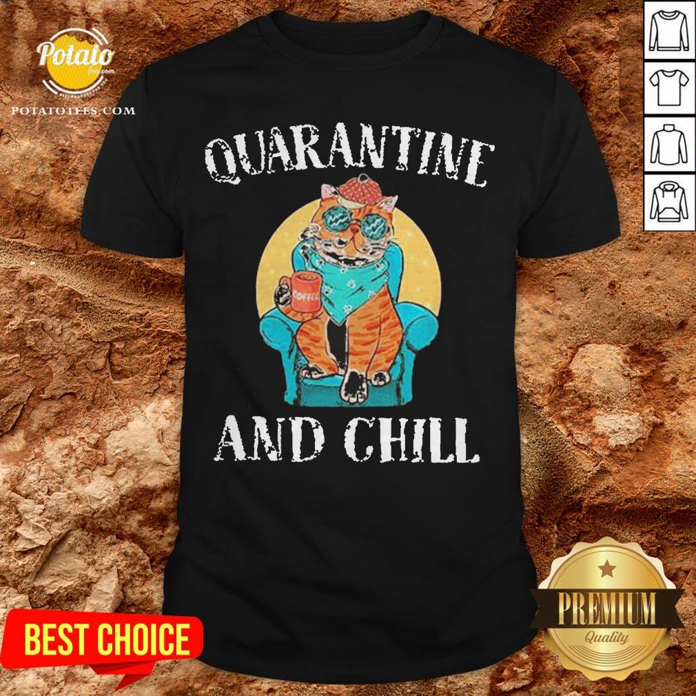 Hot Cat Quarantine And Chill 2020 Shirt Hot Cat Quarantine And Chill 2020 Shirt