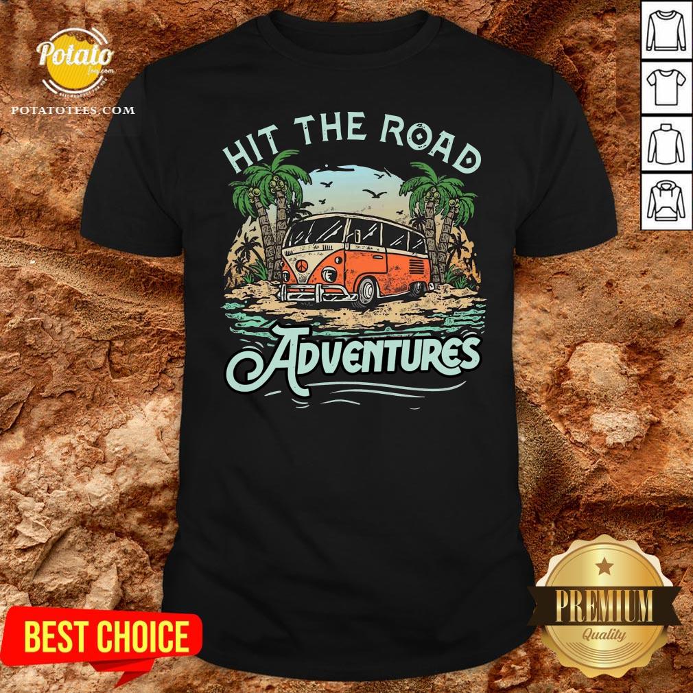 Hot Hit The Road Adventures Shirt Hot Hit The Road Adventures Shirt