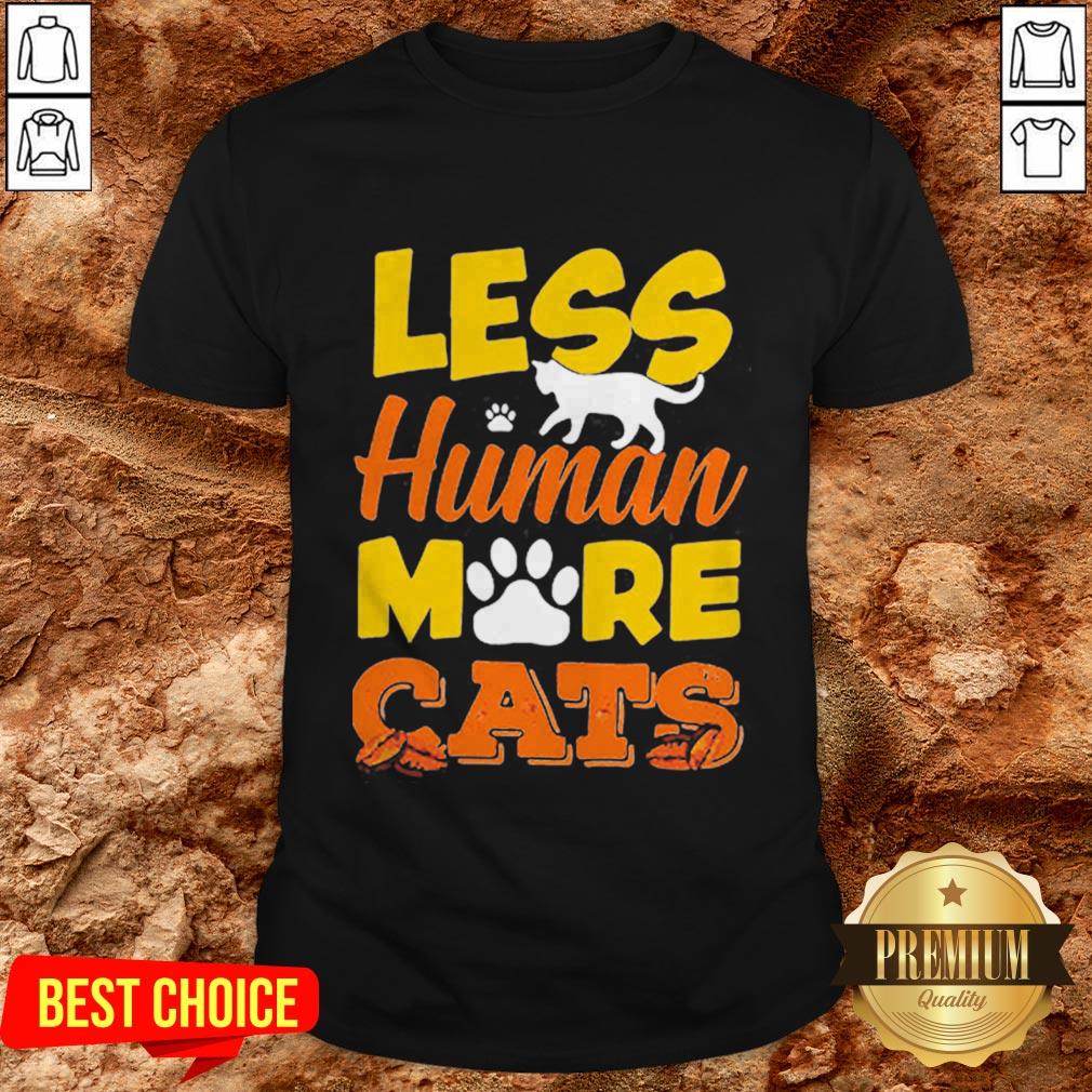 Hot Les Human More Cats And Coffee Please Shirt Hot Les Human More Cats And Coffee Please Shirt