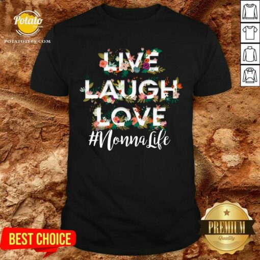 Hot Nonna Live Laugh Love Shirt