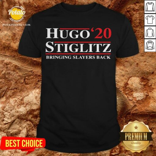 Hugo Stiglitz 2020 Bringing Slayers Back Shirt