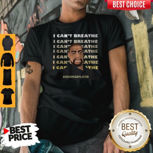 I Can’t Breathe I Can’t Breathe I Can’t Breathe #Georgefloyd Shirt