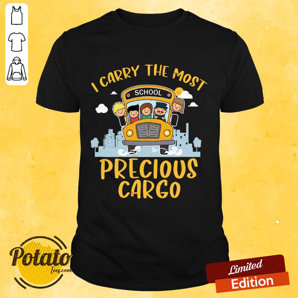 I Carry The Most School Precious Cargo Shirt I Carry The Most School Precious Cargo Shirt