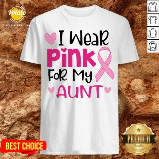 I Wear Pink For My Aunt Shirt