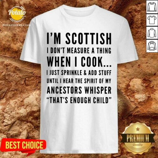 I’M Scottish When I Cook Crew Neck Shirt