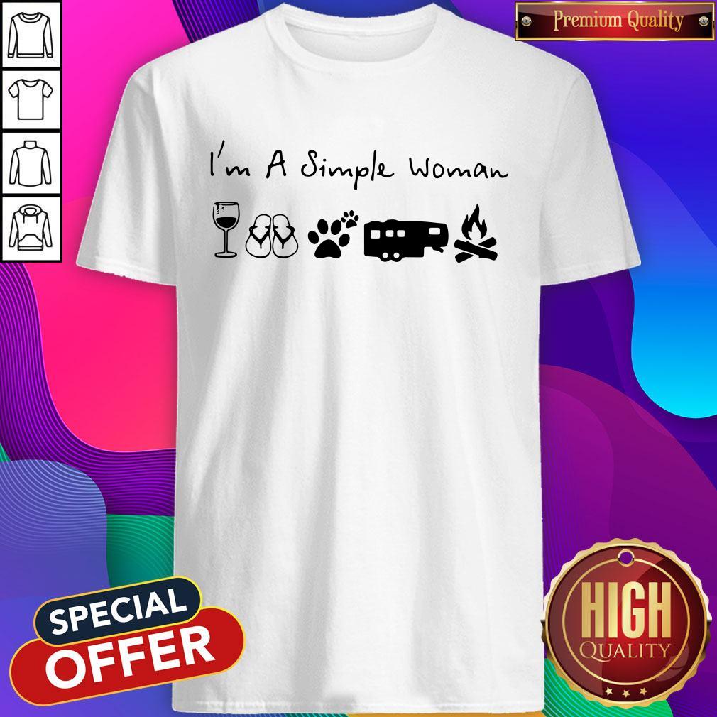 I'm A Simple Woman Wine Flip Flop Dog Paw Camping And Campfire Shirt I'm A Simple Woman Wine Flip Flop Dog Paw Camping And Campfire Shirt