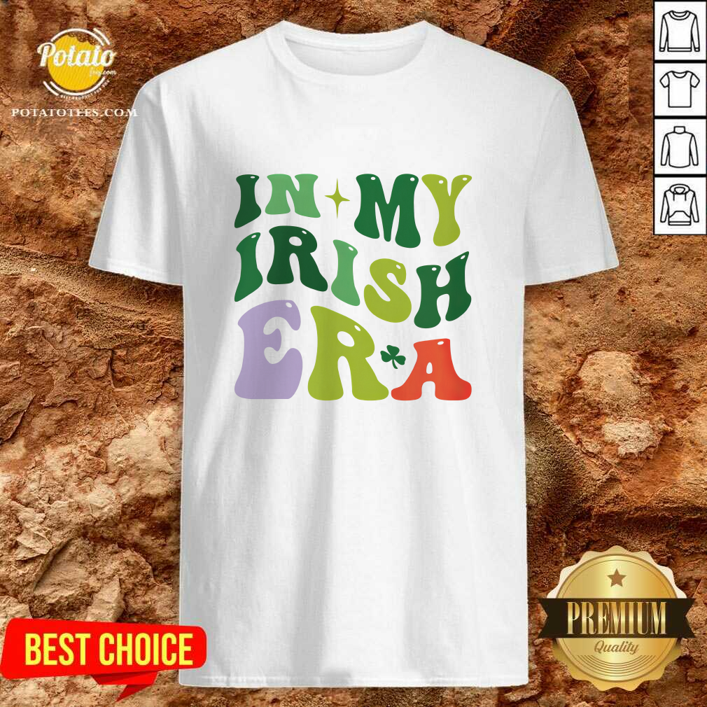 In My Irish Era T-Shirt In My Irish Era T-Shirt