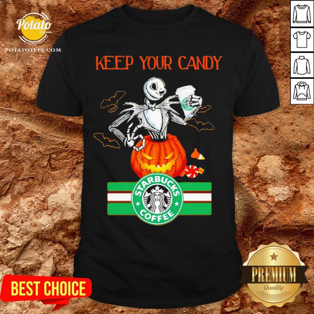 Jack Skellington Keep Your Candy I’ll Have Starbuck Coffee Shirt Jack Skellington Keep Your Candy I’ll Have Starbuck Coffee Shirt