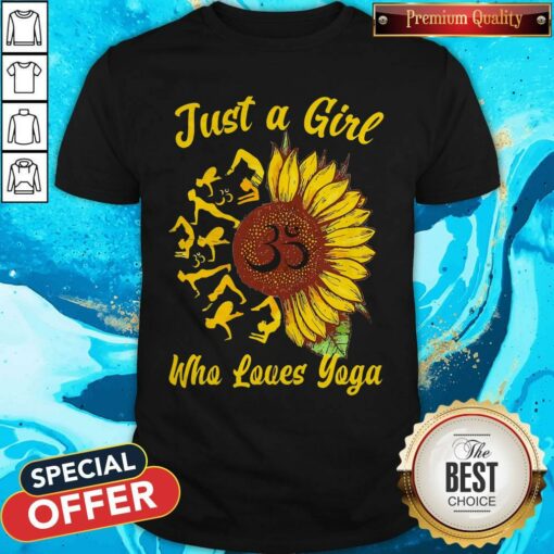 Just A Girl Who Loves Yoga And Sunflower Shirt