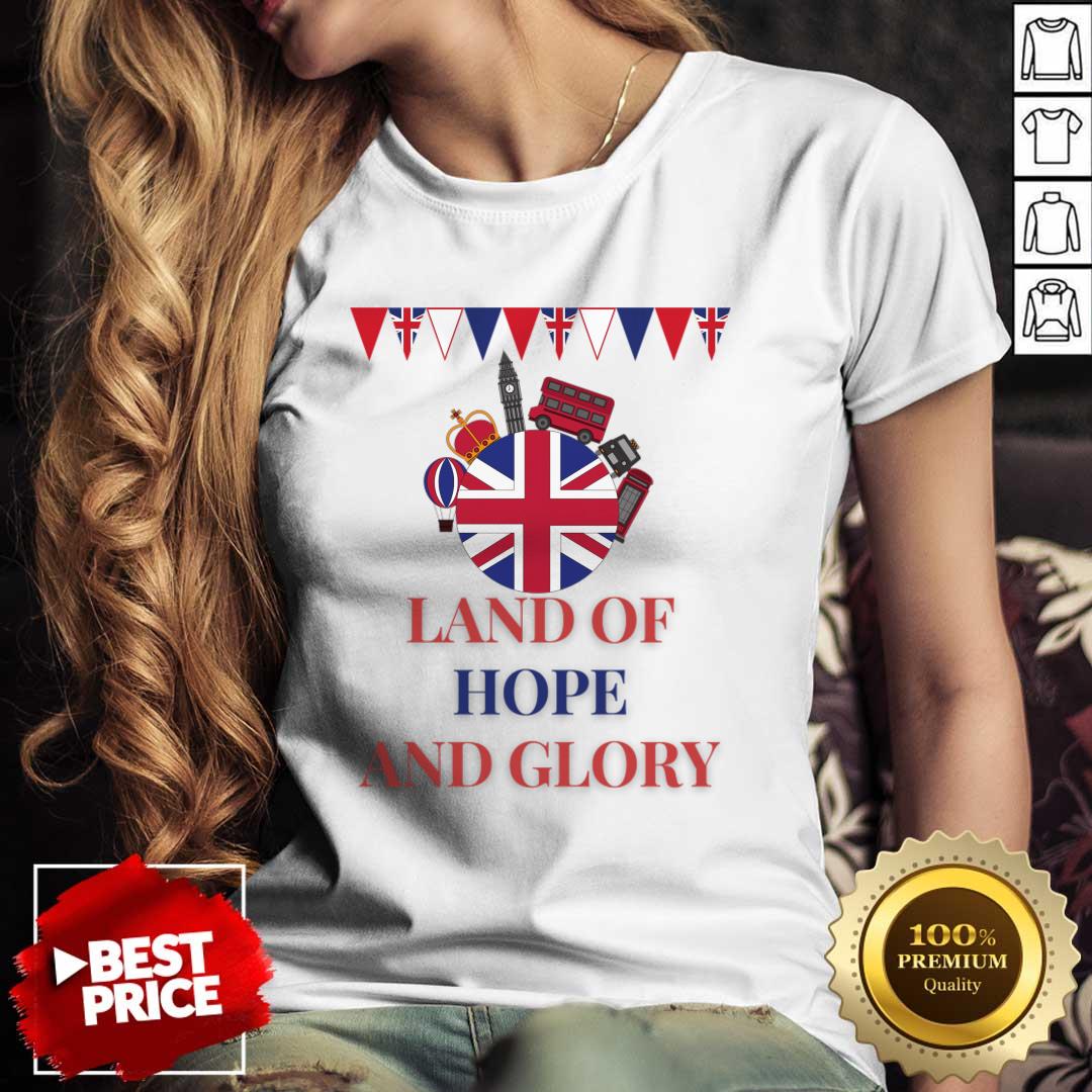 Land Of Hope And Glory Shirt Land Of Hope And Glory Shirt