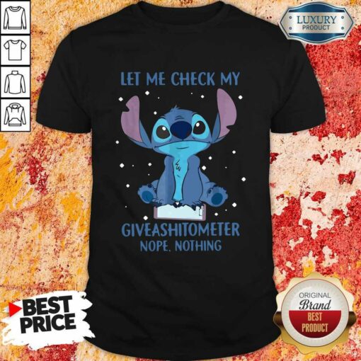 Let Me Check My Giveashitometter Nope Nothing Shirt