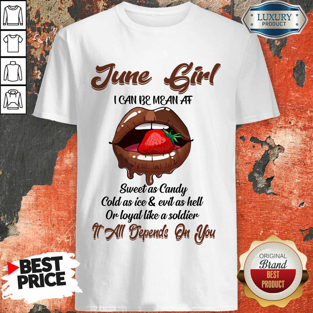 Lips Strawberry June Girl All Depend On You Shirt Lips Strawberry June Girl All Depend On You Shirt