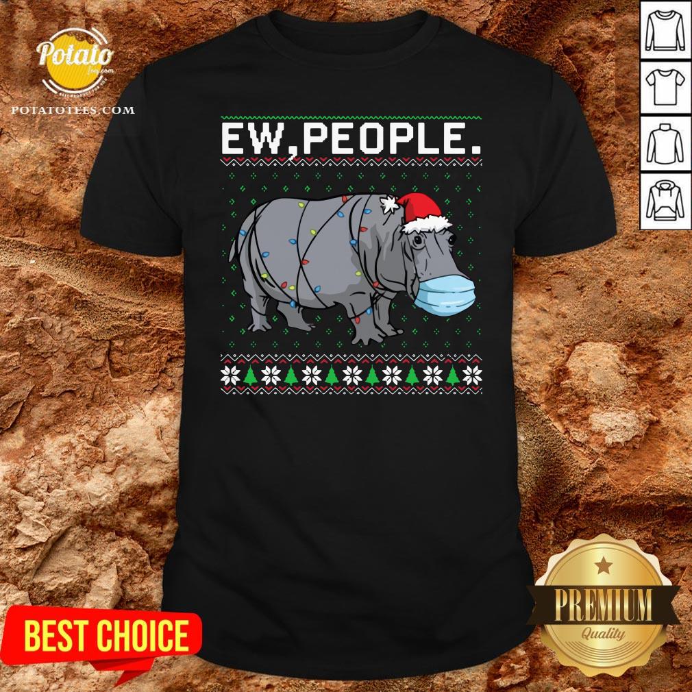 Love Hippopotamus Face Mask Ew People Ugly Christmas Shirt Love Hippopotamus Face Mask Ew People Ugly Christmas Shirt