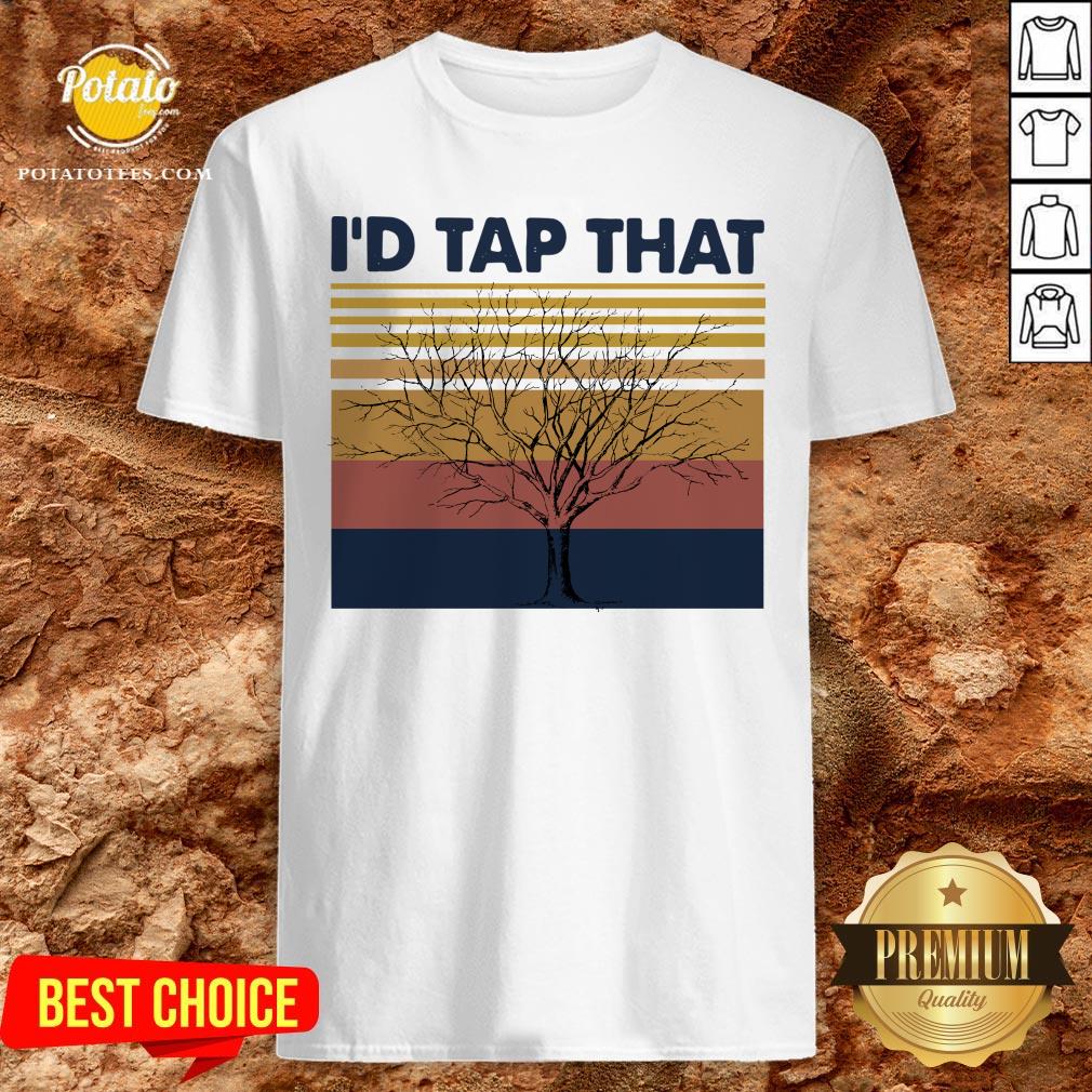 Love I’d Tap That Vintage Shirt Love I’d Tap That Vintage Shirt