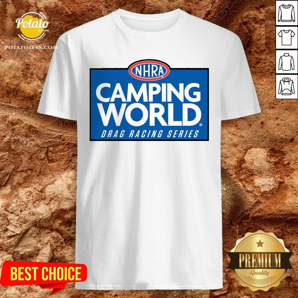 Love NHRA Camping World Drag Racing Series Shirt Love NHRA Camping World Drag Racing Series Shirt