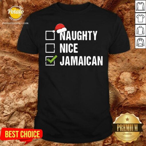 Love Naughty Nice Jamaican Santa Hat Christmas Shirt