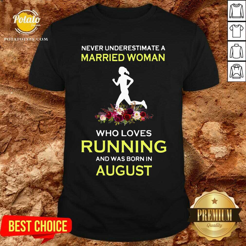Married Woman Who Loves Running August Shirt Married Woman Who Loves Running August Shirt