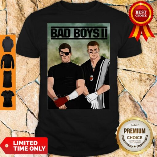 Nice Bad Boys II Shirt