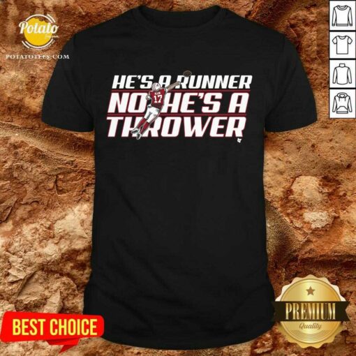 Nice He’s A Runner No He’s A Thrower Shirt