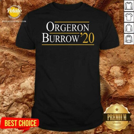 Nice Orgeron Burrow 2020 Shirt