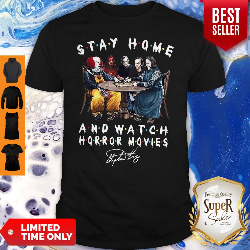 Nice Stay Home And Watch Horror Movies Shirt Nice Stay Home And Watch Horror Movies Shirt