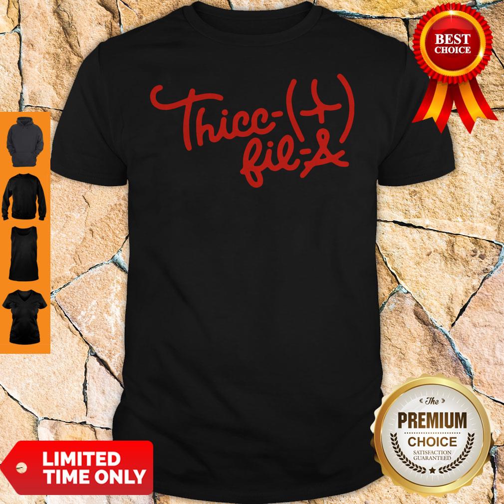 Nice Thicc Fil A Shirt Nice Thicc Fil A Shirt