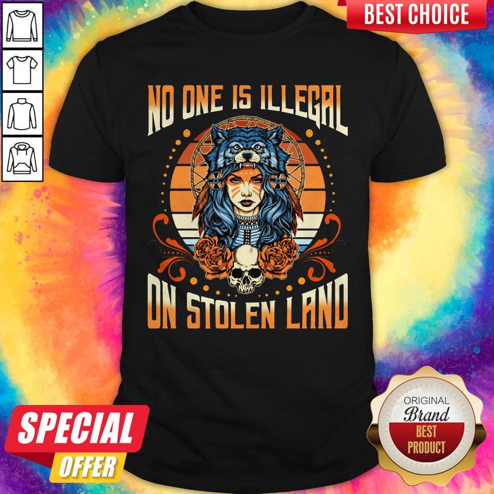 No One Is Illegal On Stolen Land Girl Skullcap Shirt No One Is Illegal On Stolen Land Girl Skullcap Shirt