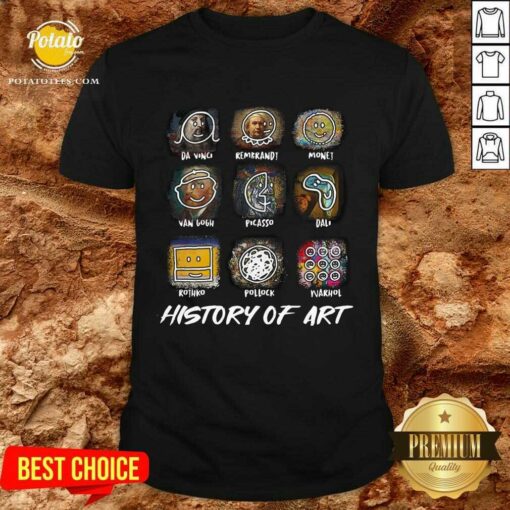 Official Da Vinci Rembrandt Monej Van Gogh Picasso Dali History Of Art Shirt