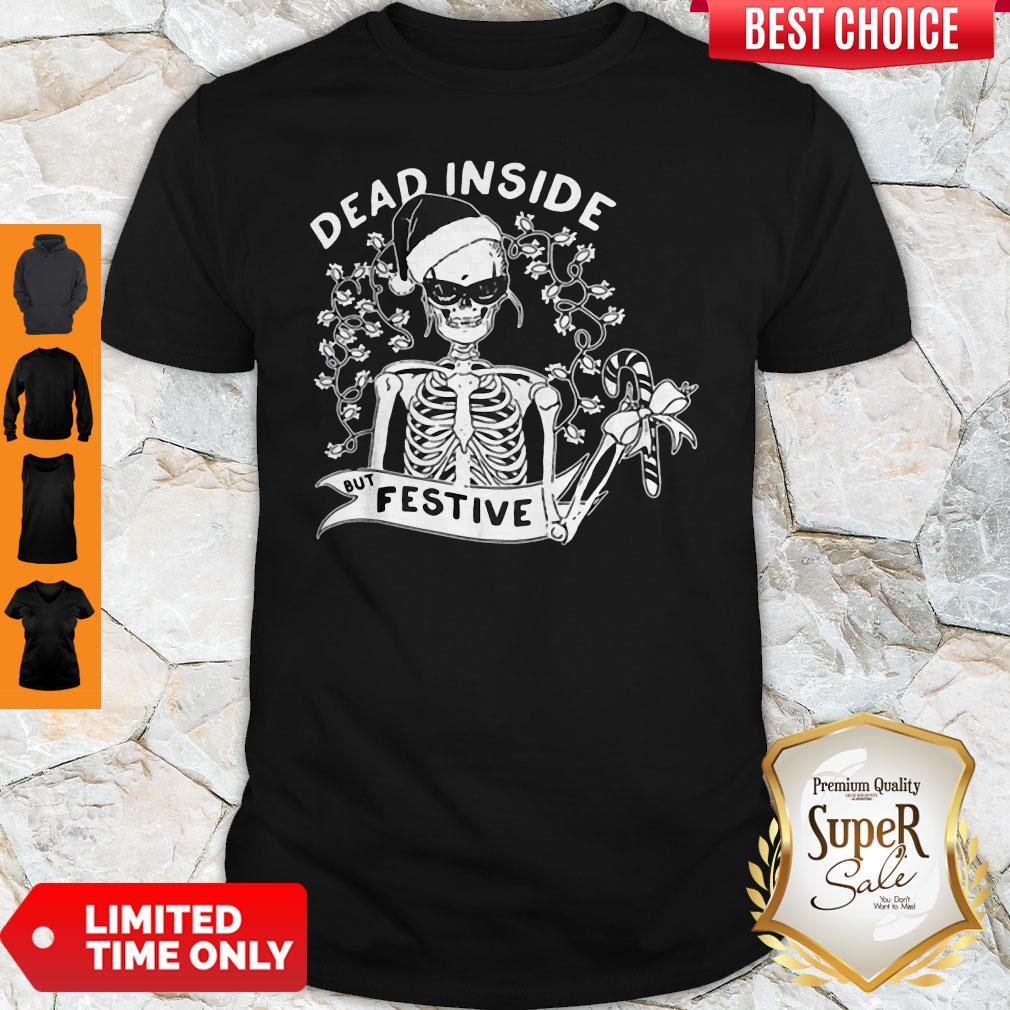 Official Dead Inside But Festive Christmas Shirt Official Dead Inside But Festive Christmas Shirt