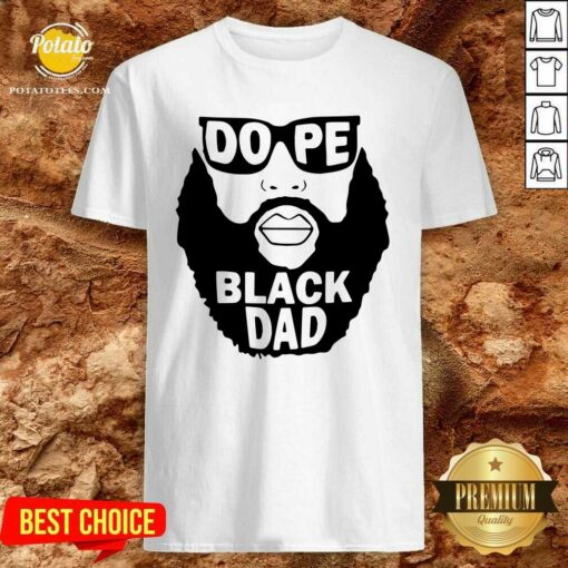 Official Dope Black Dad Shirt