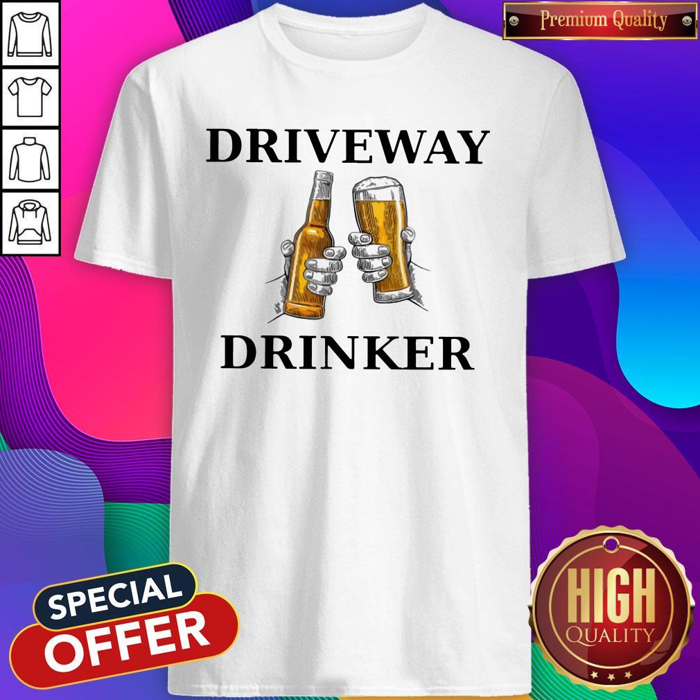 Official Driveway Drinker Beer Shirt Official Driveway Drinker Beer Shirt