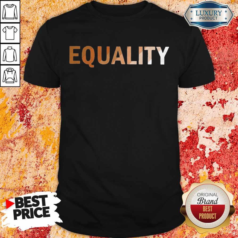 Official EQUALITY Shirt Official EQUALITY Shirt