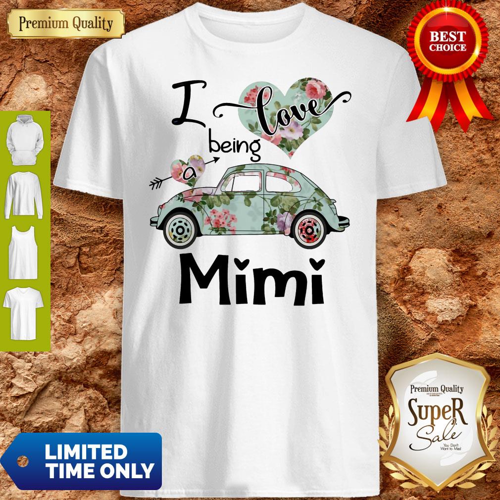 Official Floral Car I Love Being A Mini Shirt Official Floral Car I Love Being A Mini Shirt
