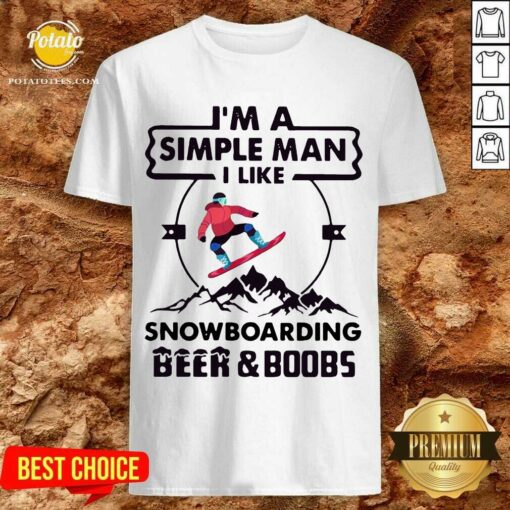 Official I’m A Simple Man I Like Snowboarding Beer And Boobs Shirt