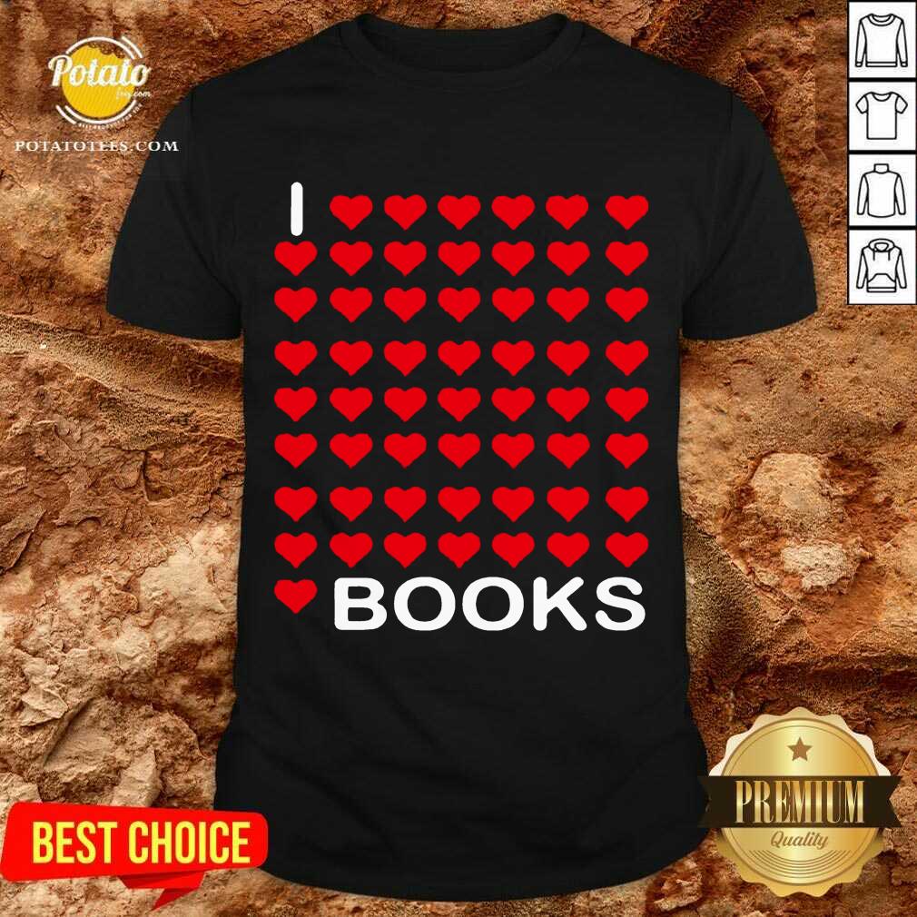 Official I Looooove Books Shirt Official I Looooove Books Shirt