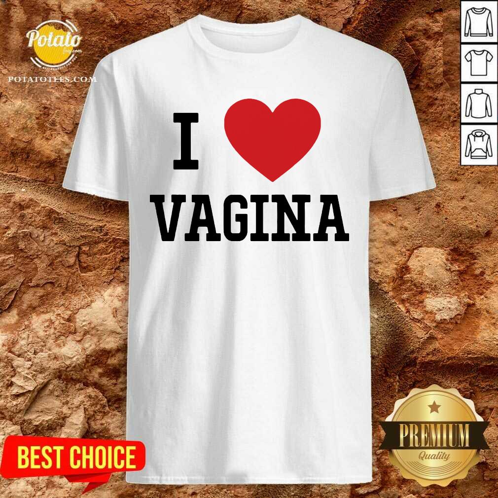Official I Love Vagina Heart T-Shirt Official I Love Vagina Heart T-Shirt