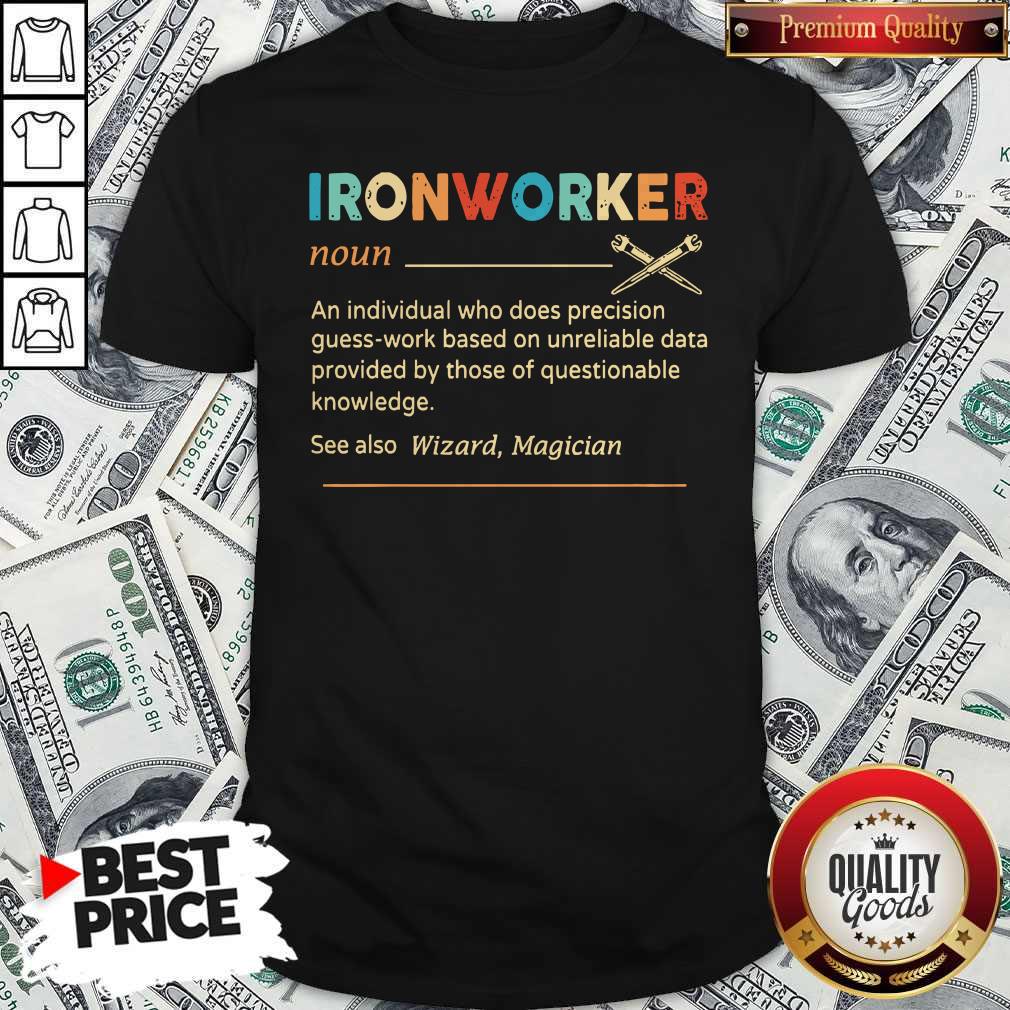 Official Ironworker Definition Shirt Official Ironworker Definition Shirt