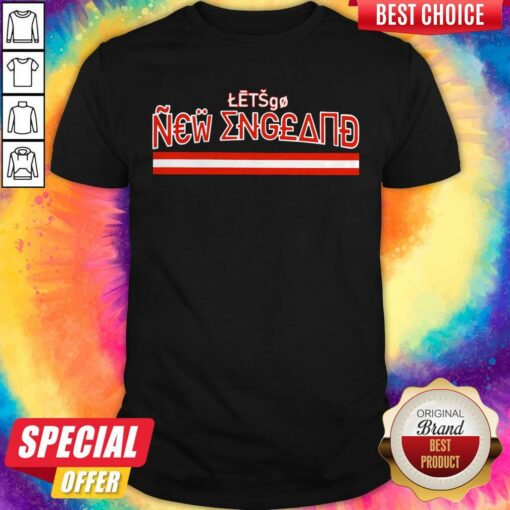 Official Let’s Go New England Shirt