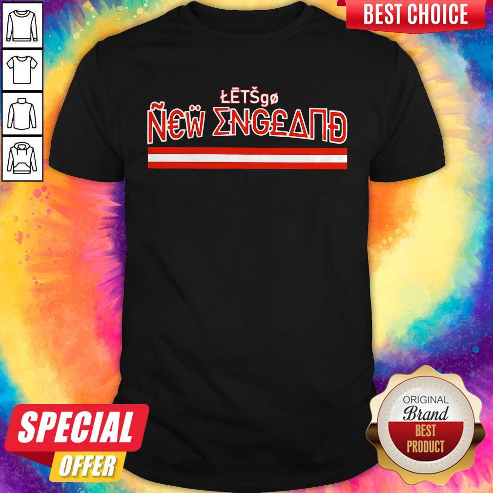 Official Let's Go New England Shirt Official Let's Go New England Shirt