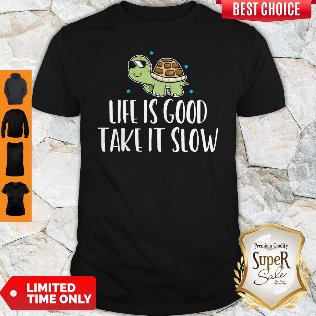 Official Life Is Good Take It Slow Shirt Official Life Is Good Take It Slow Shirt